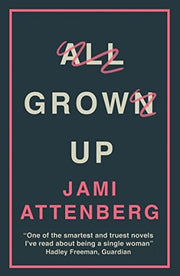 All Grown Up: Jamie Attenberg
