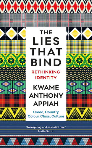 The Lies That Bind: Rethinking Identity