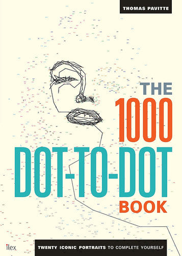 The 1000 Dot-to-Dot Book: Twenty Iconic Portraits to Complete Yourself