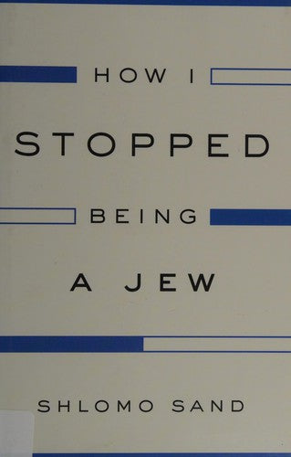 How I Stopped Being a Jew