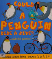 Could A Penguin Ride a Bike? (What if a)