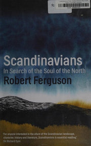 Scandinavians: In Search of the Soul of the North