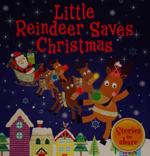 Little Reindeer Saves Christmas (Picture Flats)
