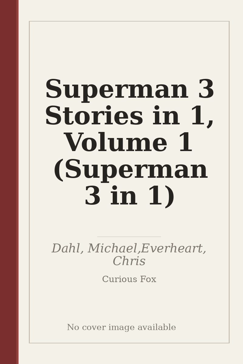 Superman 3 Stories in 1, Volume 1 (Superman 3 in 1) - no cover image available
