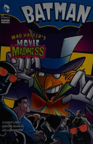 Mad Hatter's Movie Madness (Batman Chapter Books)