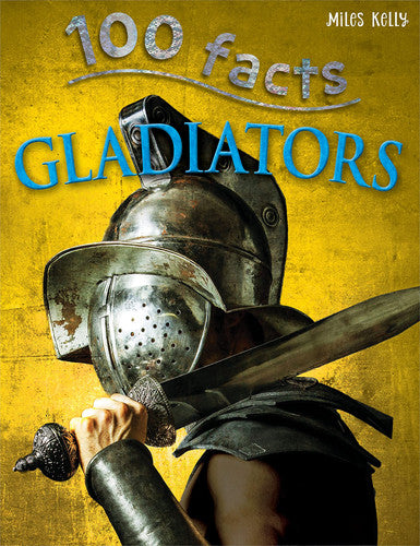 100 Facts Gladiators – Bitesized Facts & Awesome Images to Support KS2 Learning