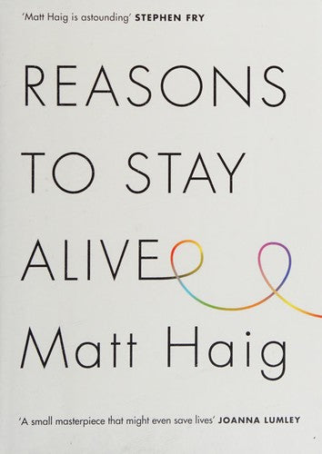 Reasons to Stay Alive: Matt Haig
