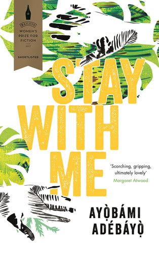 Stay With Me: Ayobami Adebayo