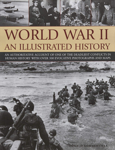 WORLD WAR II AN ILLUSTRATED HISTORY