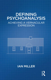 Defining Psychoanalysis: Achieving a Vernacular Expression