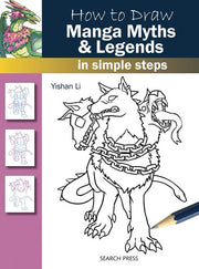 How to Draw: Manga Myths & Legends: in simple steps
