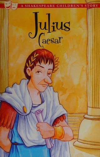 Julius Caesar: A Shakespeare Children's Story (Easy Classics)