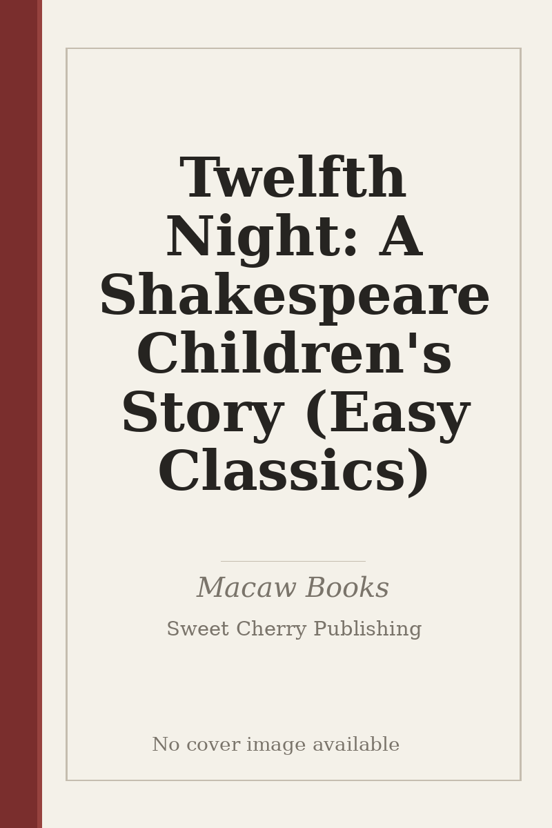 Twelfth Night: A Shakespeare Children's Story (Easy Classics) - no cover image available