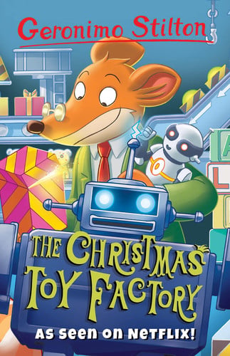 Geronimo Stilton: The Christmas Toy Factory (Geronimo Stilton - Series 2)