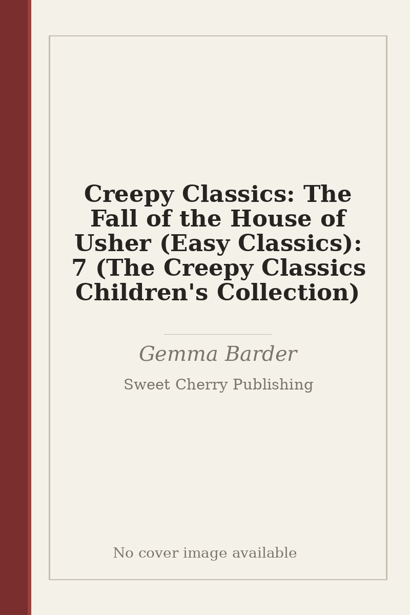 Creepy Classics: The Fall of the House of Usher (Easy Classics): 7 (The Creepy Classics Children's Collection) - no cover image available