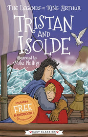 Tristan and Isolde (The Legends of King Arthur, Book 6): The Legends of King Arthur: Merlin, Magic, and Dragons: 7