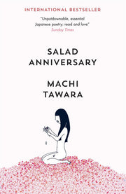 Salad Anniversary: Machi Tawara (Pushkin Blues)