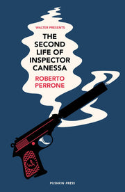 The Second Life of Inspector Canessa: Roberto Perrone (Walter Presents)