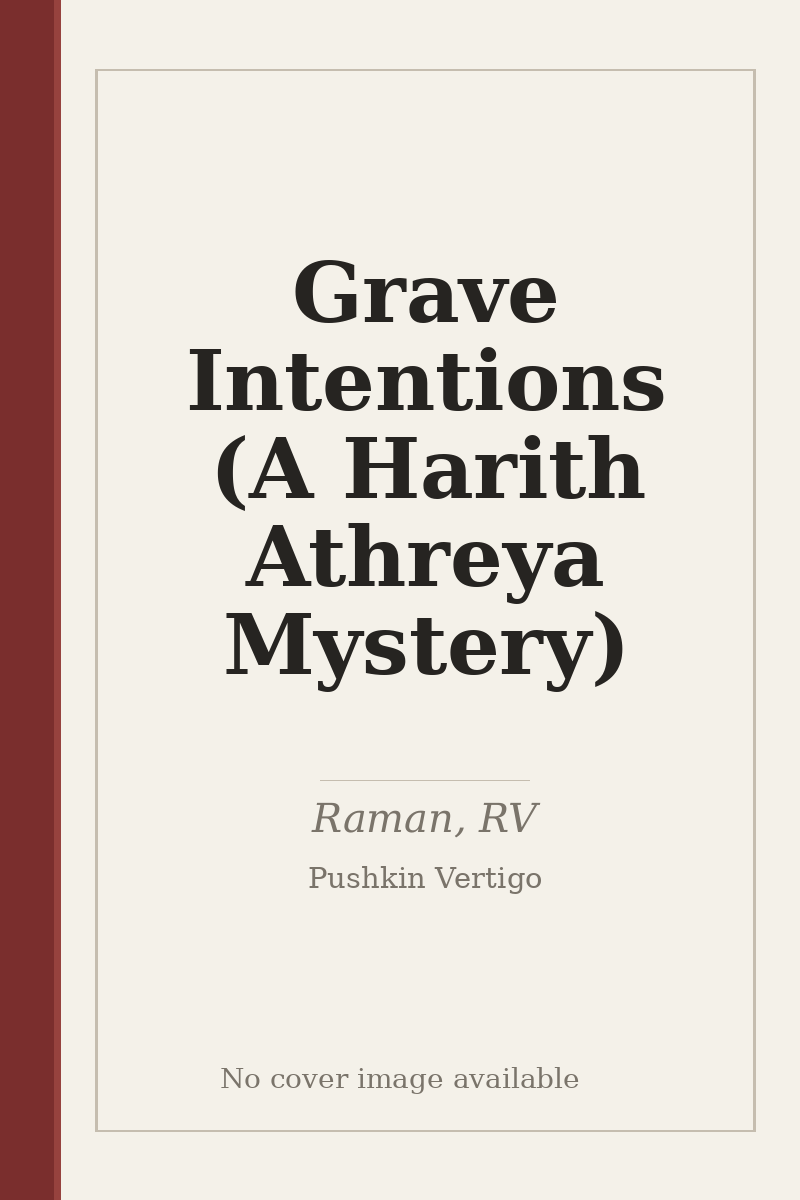 Grave Intentions (A Harith Athreya Mystery) - no cover image available