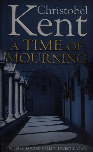 A Time of Mourning: A Sandro Cellini Novel