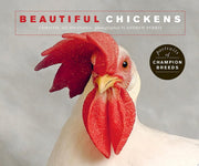 Beautiful Chickens: Portraits of champion breeds (Beautiful Animals)