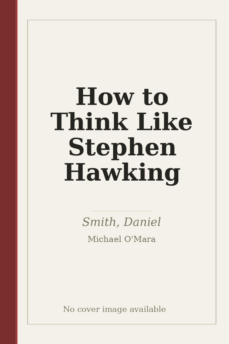 How to Think Like Stephen Hawking - no cover image available