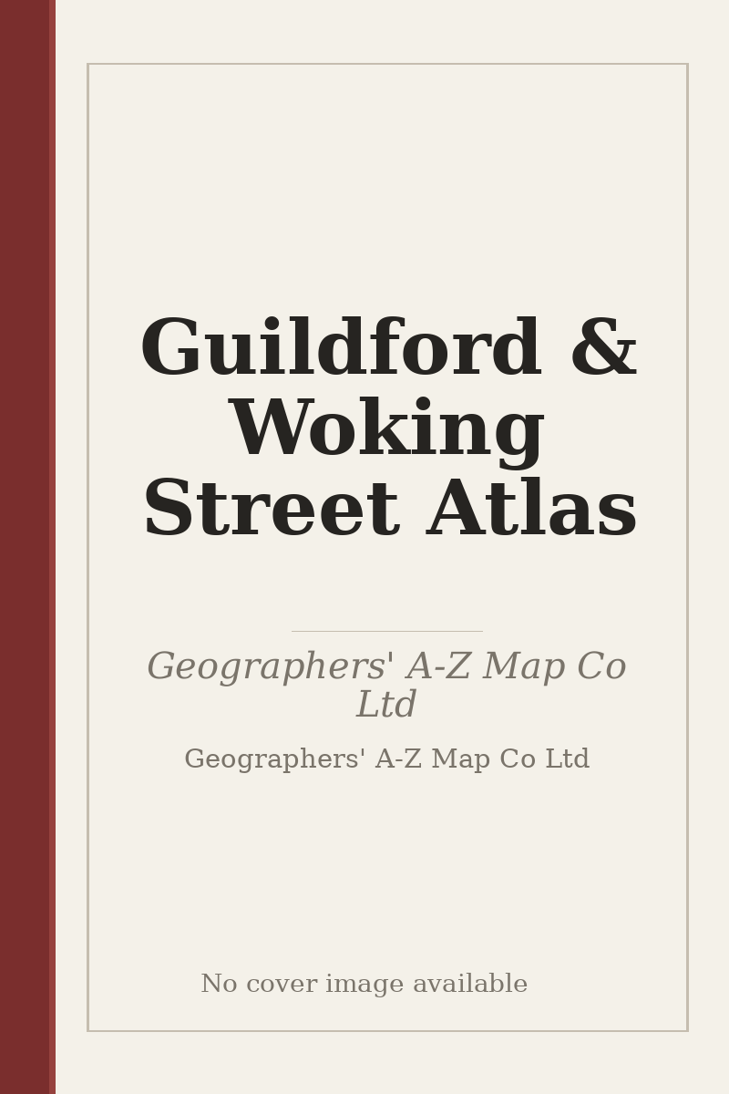Guildford & Woking Street Atlas - no cover image available
