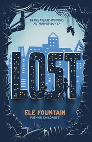 Lost: from the multi award-winning author of Boy 87 - a story of siblings, homelessness and survival: The Powerful Story of Two Siblings Trying to Survive Extreme Poverty