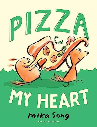 Pizza My Heart: a delicious graphic novel about two troublemaking squirrels (Book Three of the Norma and Belly Series)