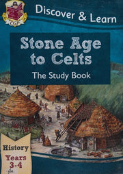 KS2 History Discover & Learn: Stone Age to Celts Study Book (Years 3 & 4) (CGP KS2 History)