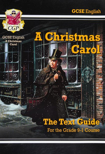 GCSE English Text Guide - A Christmas Carol includes Online Edition & Quizzes: for the 2026 and 2027 exams (CGP GCSE English Text Guides)