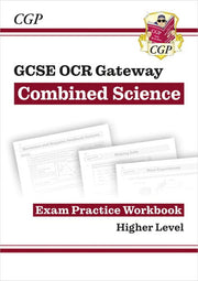 GCSE Combined Science OCR Gateway Exam Practice Workbook - Higher (CGP GCSE Combined Science 9-1 Revision)