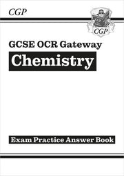 GCSE Chemistry OCR Gateway Answers (for Exam Practice Workbook) (CGP OCR Gateway GCSE Chemistry)