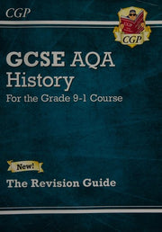 GCSE History AQA Revision Guide (with Online Edition, Quizzes & Knowledge Organisers): perfect for the 2026 and 2027 exams (CGP GCSE History 9-1 Revision)