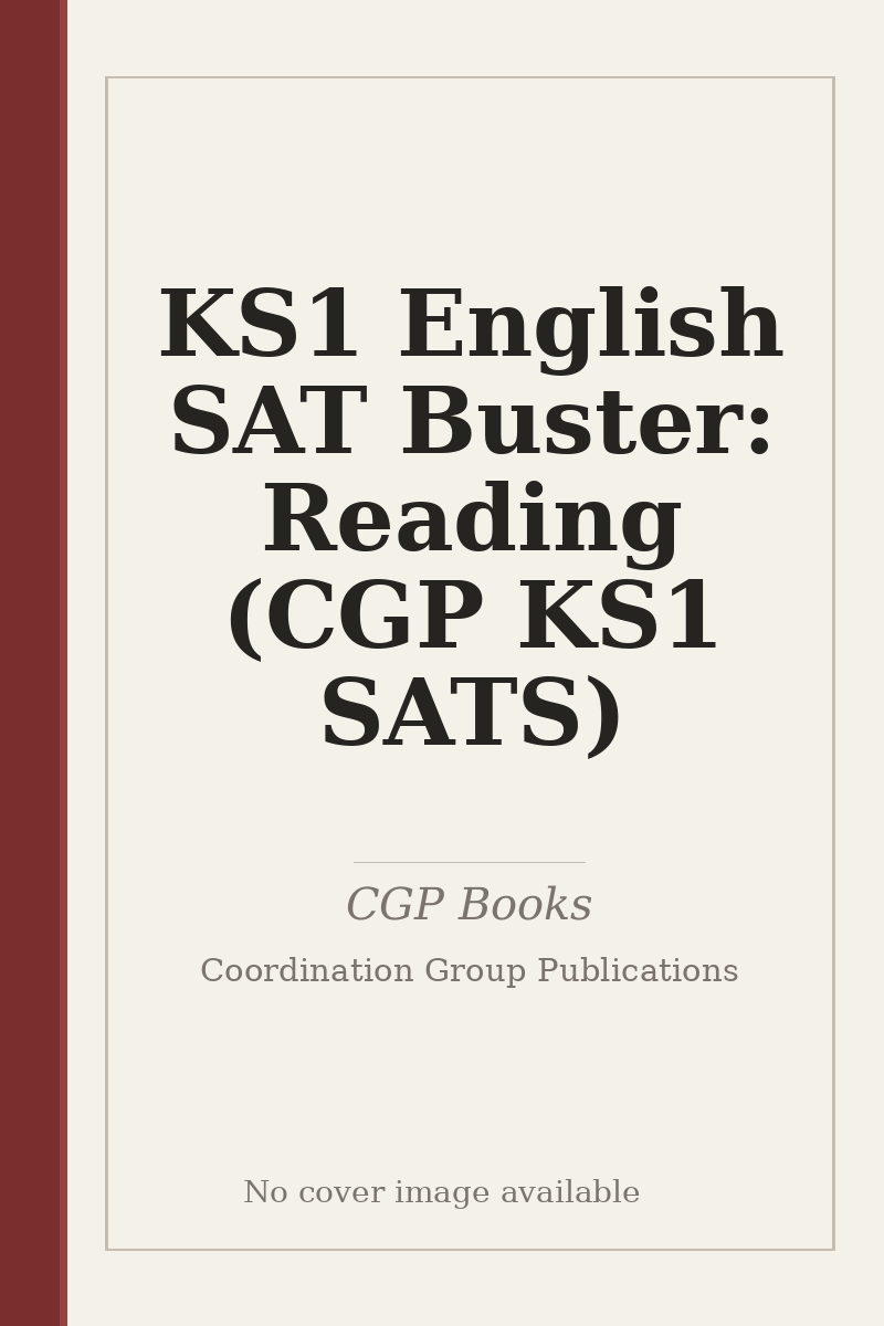 KS1 English SAT Buster: Reading (CGP KS1 SATS) - no cover image available