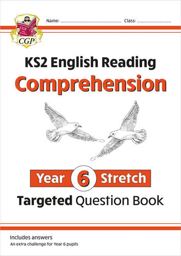 KS2 English Year 6 Stretch Reading Comprehension Targeted Question Book (+ Ans): great for SATS practice (CGP Year 6 English)