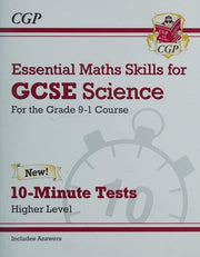 GCSE Science: Essential Maths Skills 10-Minute Tests - Higher (includes answers): for the 2026 and 2027 exams (CGP GCSE Science Maths Skills)
