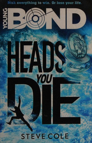 Young Bond: Heads You Die: 2