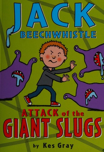 Jack Beechwhistle: Attack of the Giant Slugs