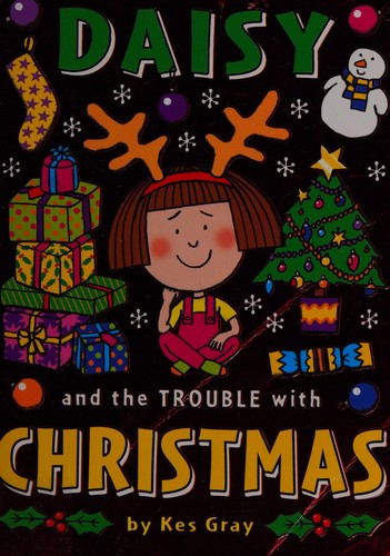 Daisy and the Trouble with Christmas (Daisy Fiction)