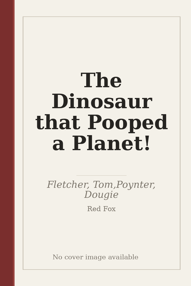 The Dinosaur that Pooped a Planet! - no cover image available