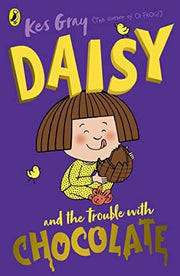 Daisy and the Trouble with Chocolate: A funny story for 5-7 year olds from the bestselling author of OI FROG: 12 (A Daisy Story, 12)