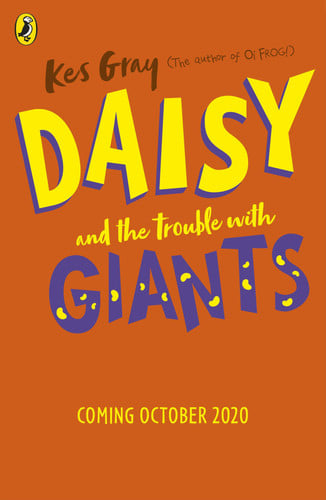 Daisy and the Trouble with Giants: 3 (A Daisy Story, 3)