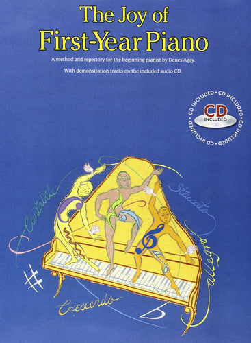 The Joy of First-Year Piano Method Book for Beginners | Denes Agay | Progressive Piano Solo Sheet Music Songbook with Repertoire, Exercises, and Lessons for Early Learners Softcover Edition
