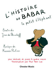 Francis Poulenc: LHistoire De Babar (For Narrator & Piano Duet One Piano, Four Hands): Pour réCitant Et Piano à Quatre Mains