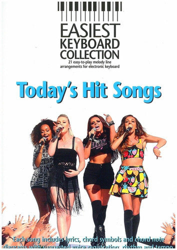 Easiest Keyboard Collection Today's Hit Songs. Keyboard.