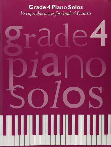 Grade 4 Piano Solos | Intermediate Piano Players | Classical and Contemporary Sheet Music Book | Piano Songbook with Pop Favorites and Timeless Pieces | Music for ABRSM and Trinity Grade Four