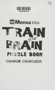 Mensa Train Your Brain: Cranium Crunchers