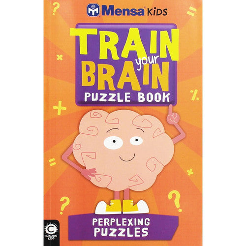 Mensa Train Your Brain: Perplexing Puzzles