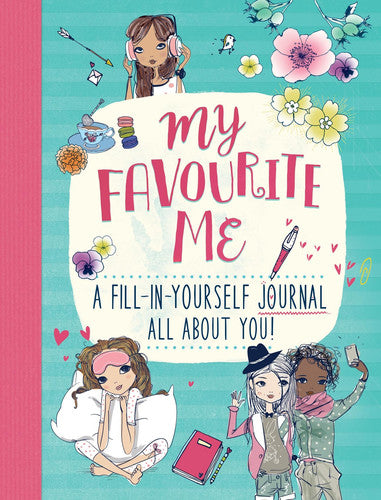 My Favourite Me: A Fill-In-Journal All About You!: 1